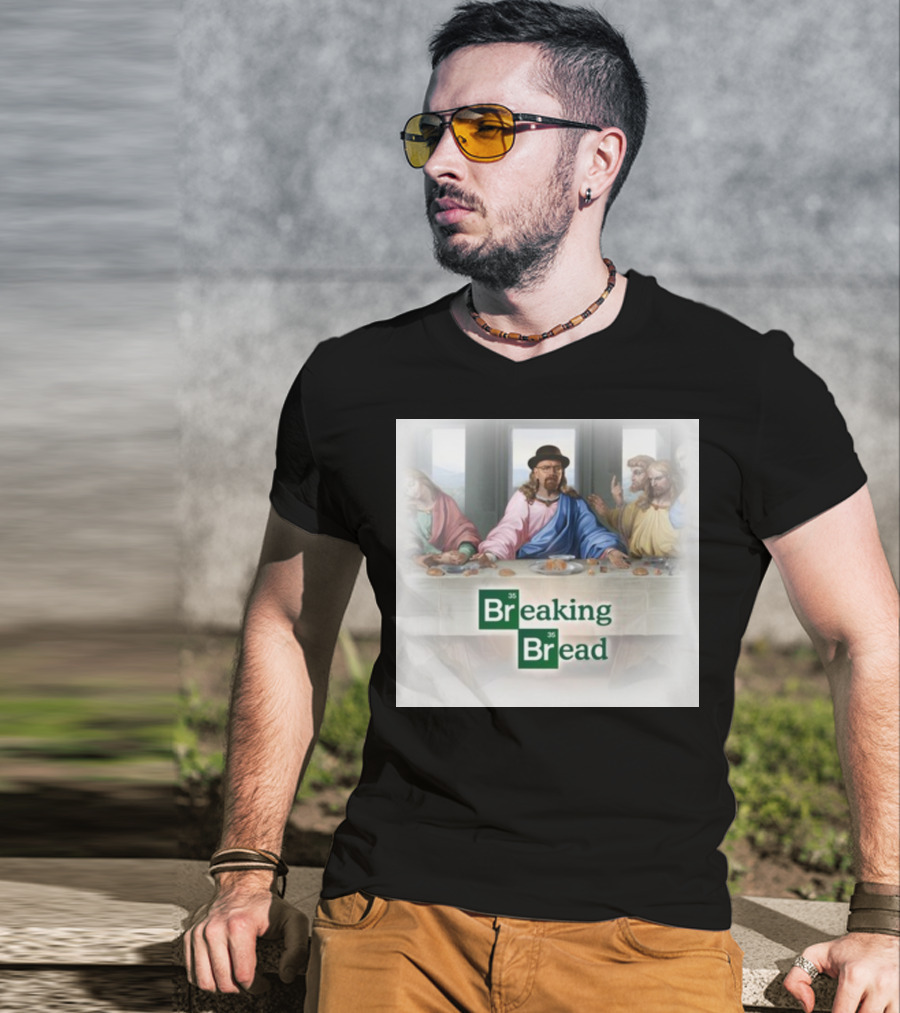 Breaking Bread Walter White Jesus The Last Supper T-Shirt