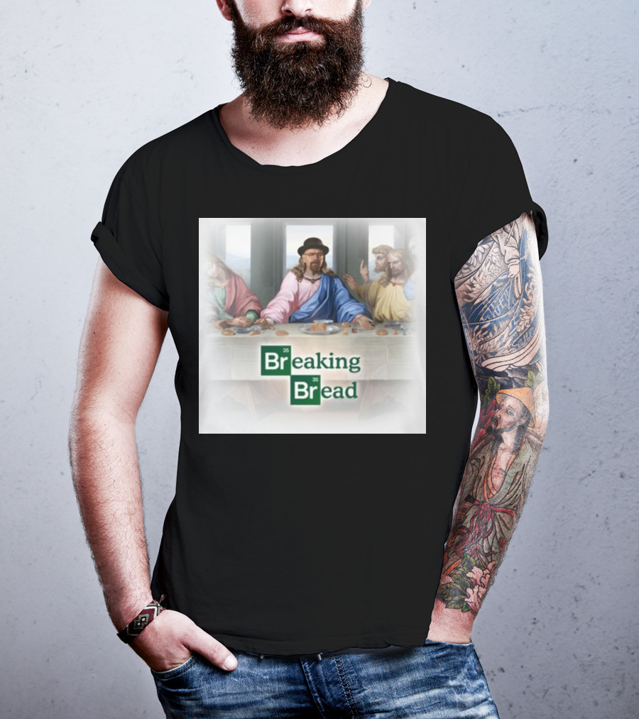 Breaking Bread Walter White Jesus The Last Supper T-Shirt