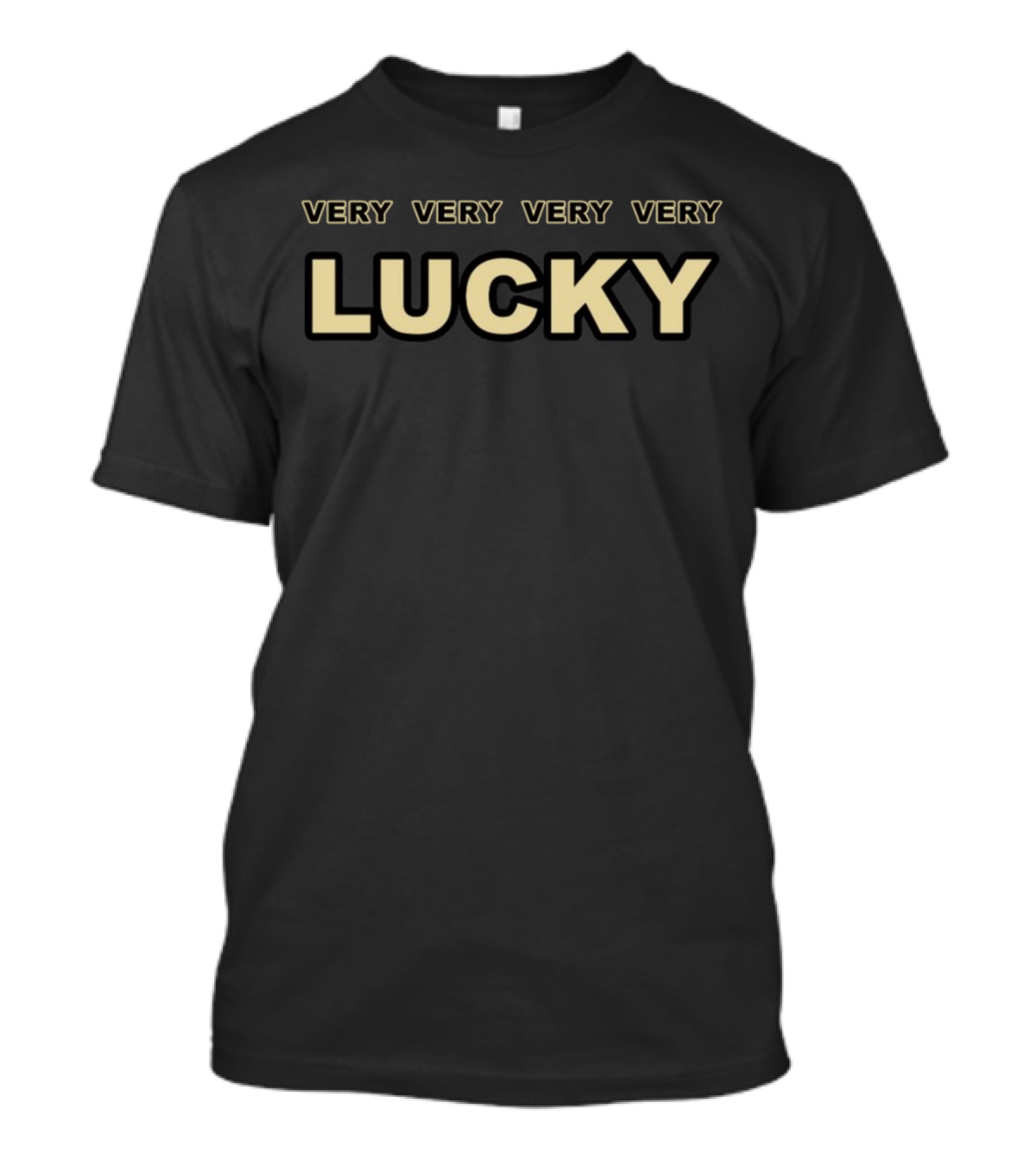 Mike Very Very Very Very Lucky T-Shirt