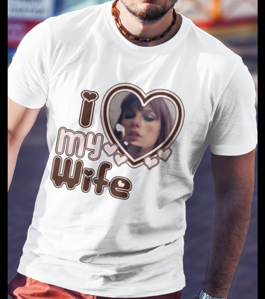 I Love My Wife Taylor Swift Heart Photo T-Shirt