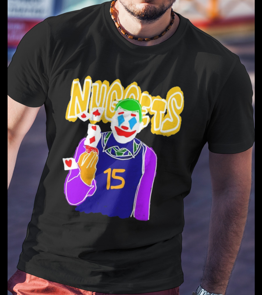 Nuggets 15 Courtside Exclusive Denver Joker Cards T-Shirt