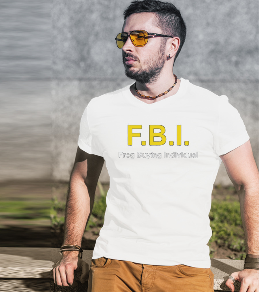 F.B.I. Frog Buying Individual T-Shirt