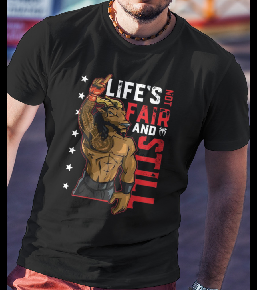 LIFE'S NOT FAIR AND STILL Taurus Tribal Warrior With Stars T-Shirt