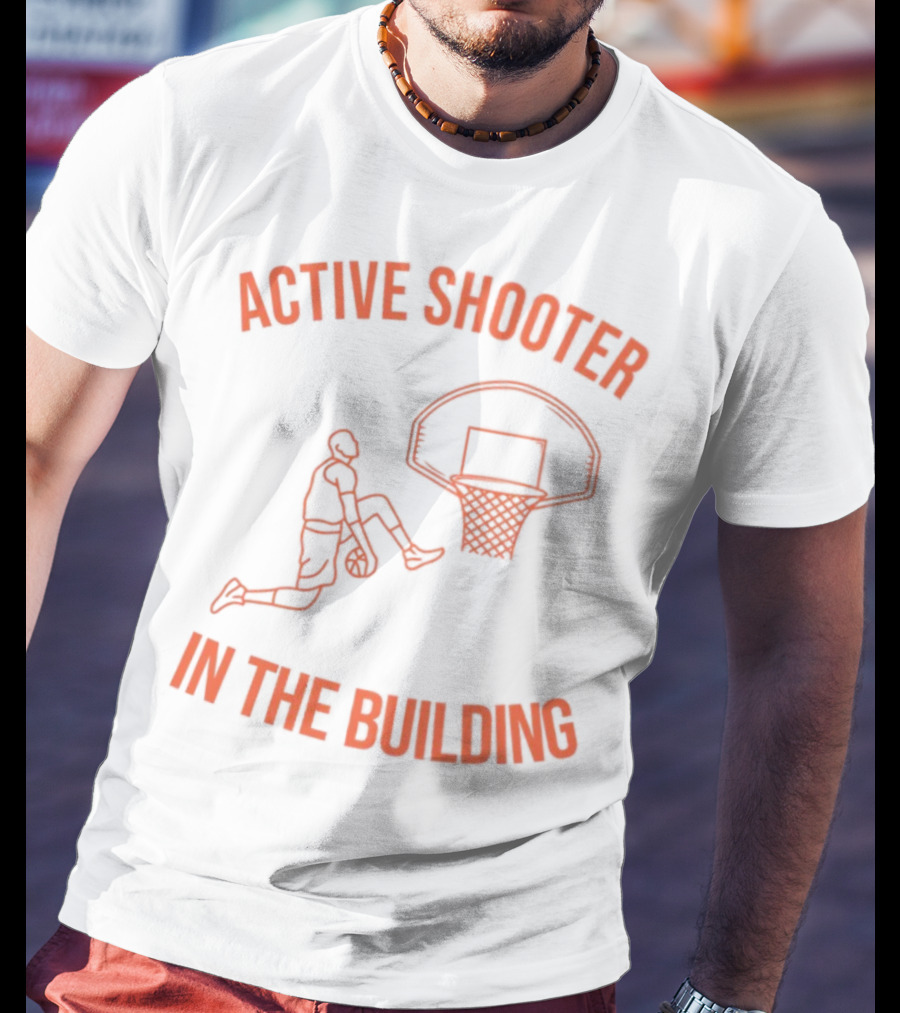 Active Shooter In The Building Basketball Dunk T-Shirt