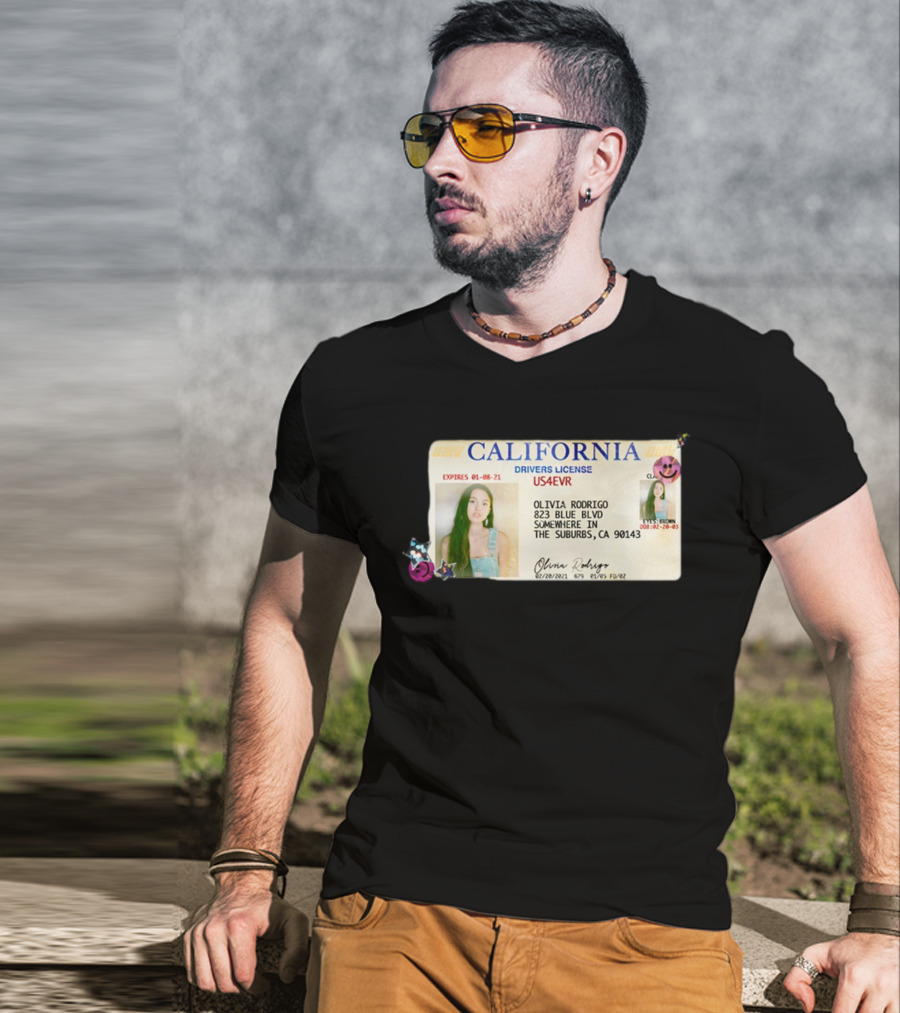 California Drivers License Olivia Rodrigo US4EVR Expired 01-08-21 T-Shirt