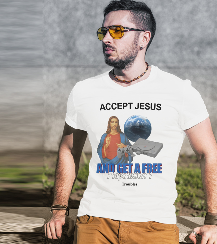 Jesus Offer With Playstation 1 And Troubles Phrase T-Shirt
