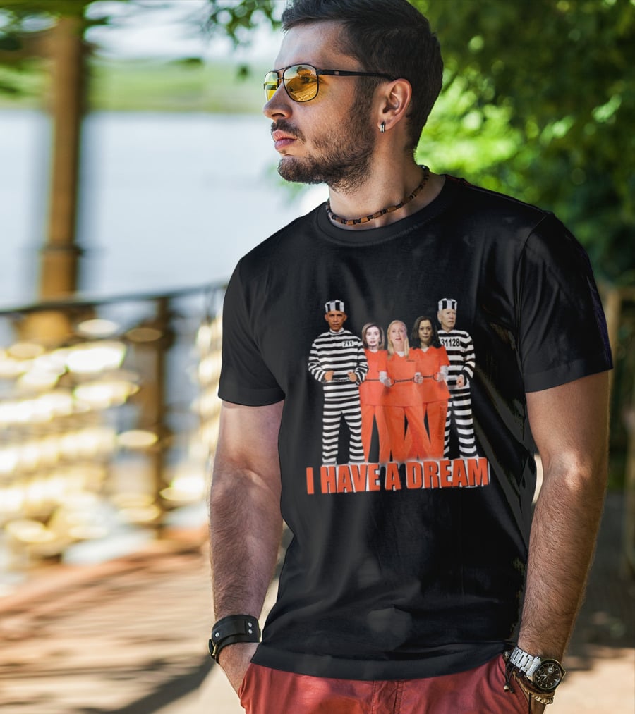 I Have A Dream Lock Them All Up Costumes Striped Orange Prison Suits Political Figures Image T-Shirt