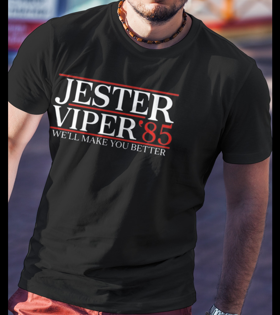 Jester Viper '85 We'll Make You Better T-Shirt