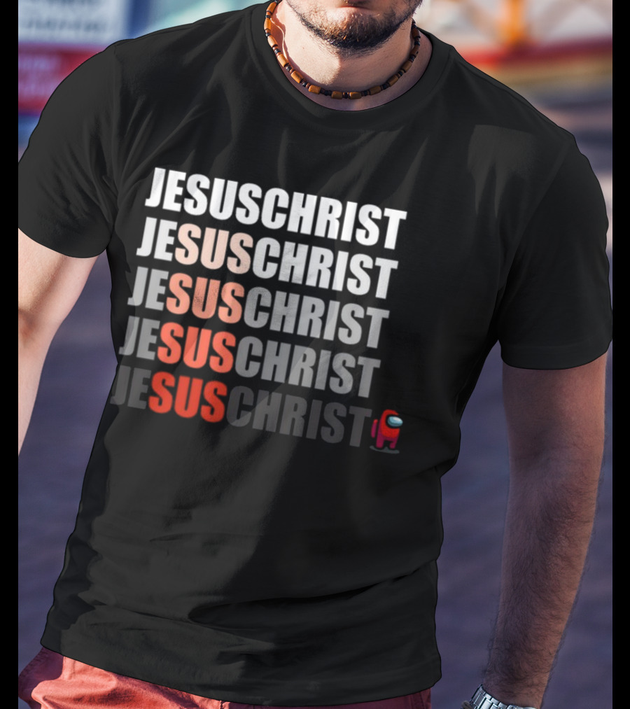 Jesus Christ Sus Among Us Meme T-Shirt