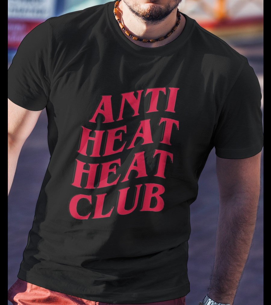 Anti Heat Heat Club Miami T-Shirt