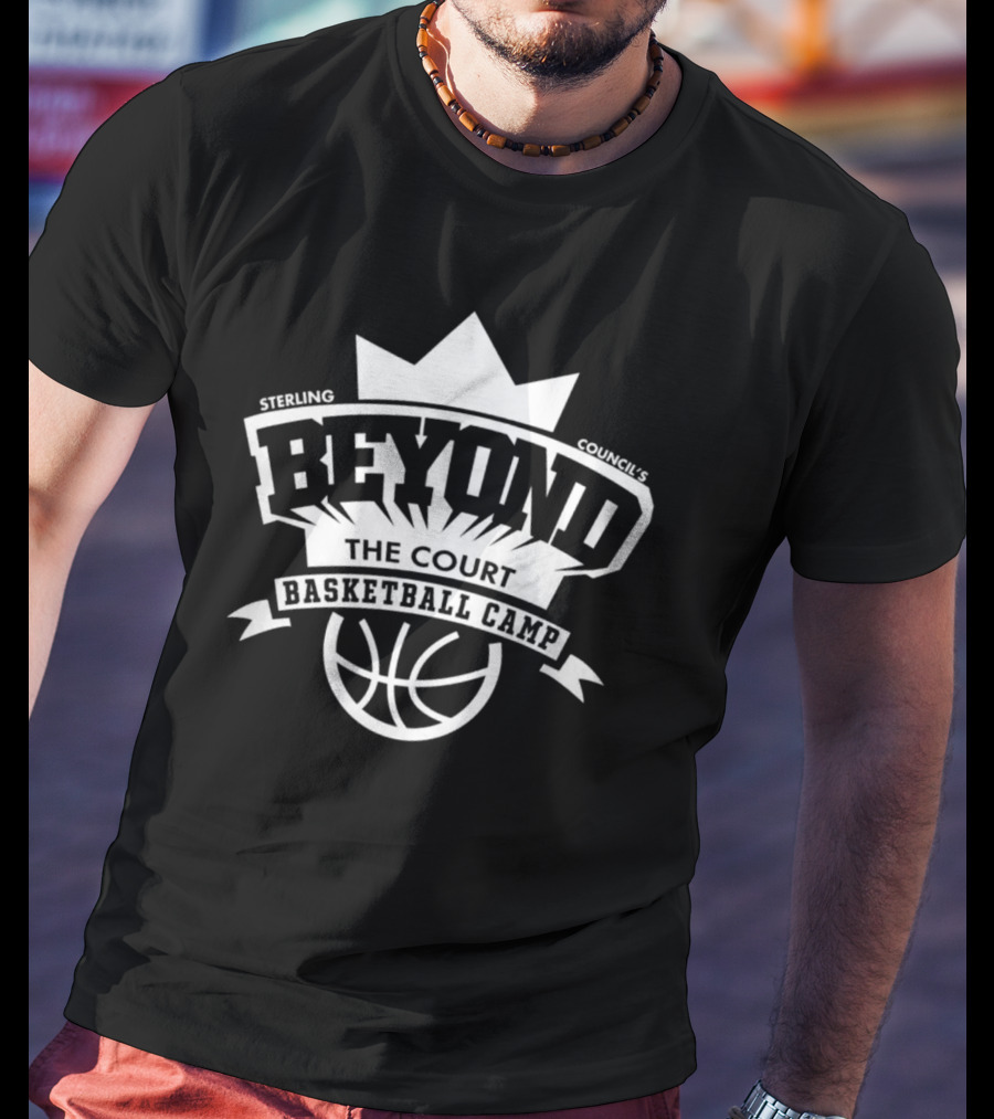 Sterling Council's Beyond The Court Basketball Camp T-Shirt