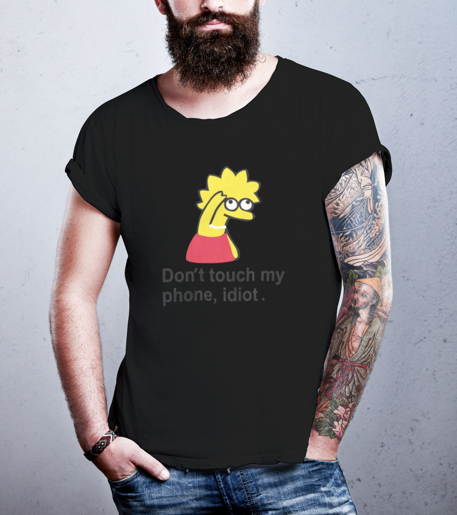 Don't Touch My Phone Idiot Cartoon Character T-Shirt