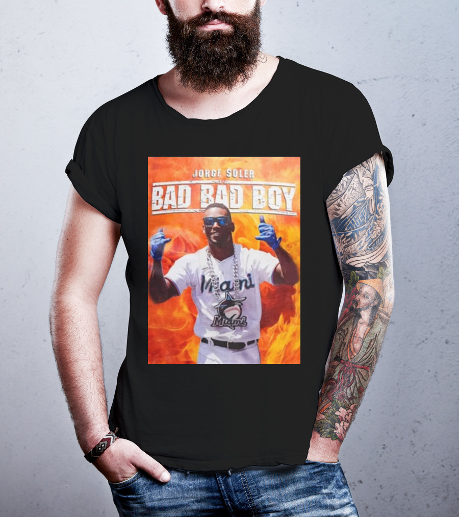 Jorge Soler Bad Bad Boy Miami Marlins Fire Background T-Shirt