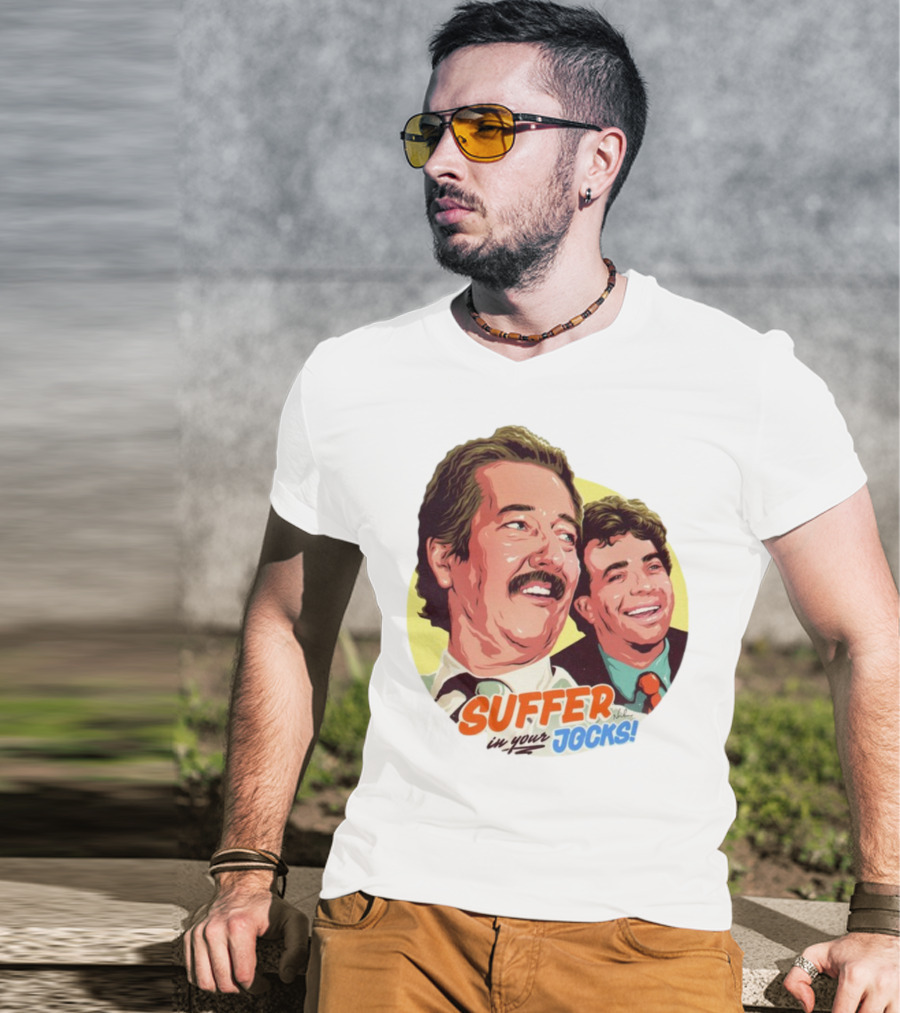 Suffer In Your Jocks Retro Comedy T-Shirt