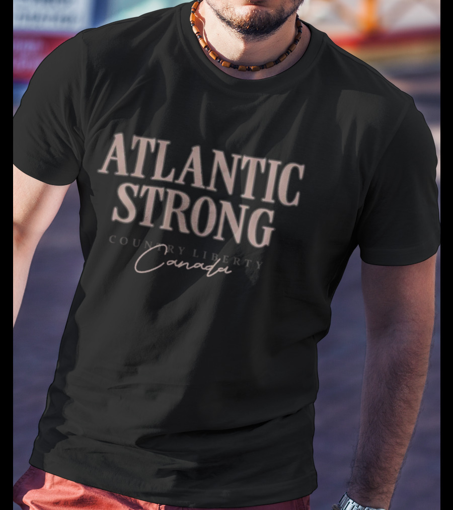 Atlantic Strong Country Liberty Canada T-Shirt