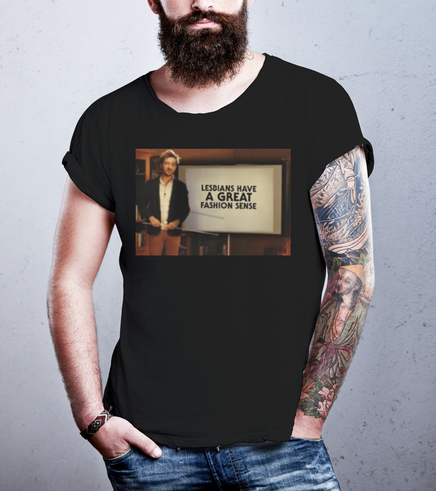 Lesbians Have A Great Fashion Sense Presentation Slide T-Shirt