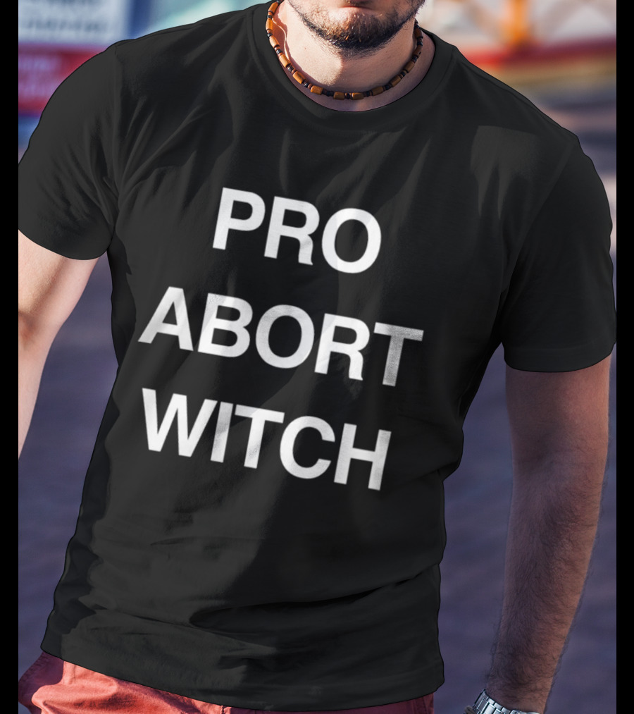 Pro Abort Witch T-Shirt