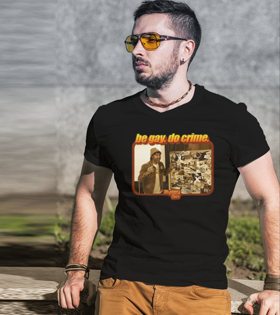 Be Gay Do Crime Mystery Files Board Investigation T-Shirt