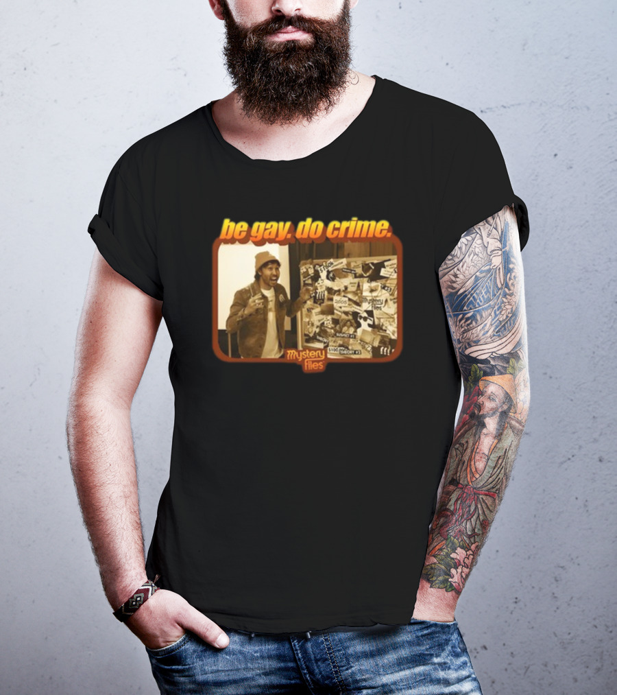 Be Gay Do Crime Mystery Files Board Investigation T-Shirt