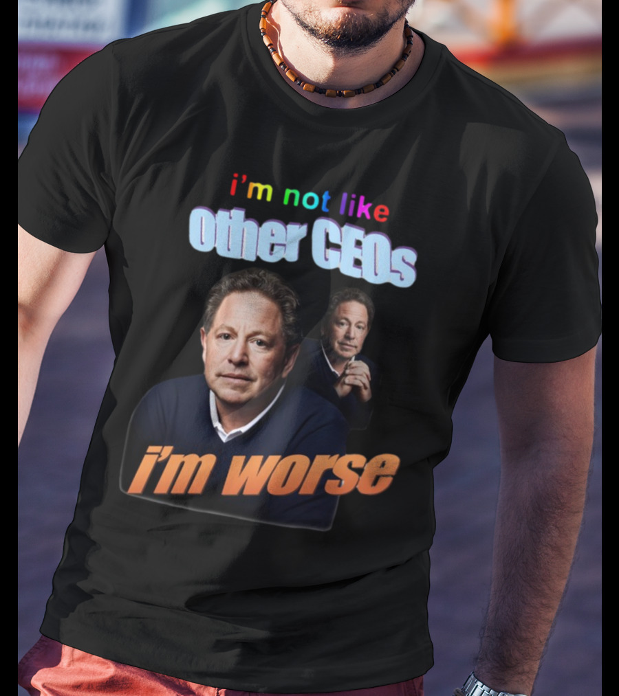 I’m Not Like Other CEOs I’m Worse CEO T-Shirt