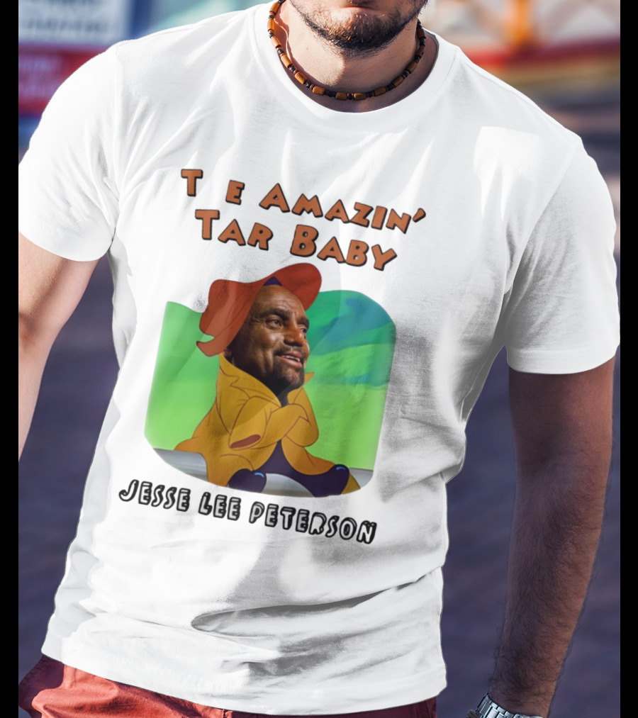 The Amazin' Tar Baby Jesse Lee Peterson T-Shirt
