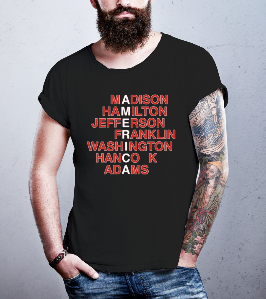 America Madison Hamilton Jefferson Franklin Washington Hancock Adams T-Shirt