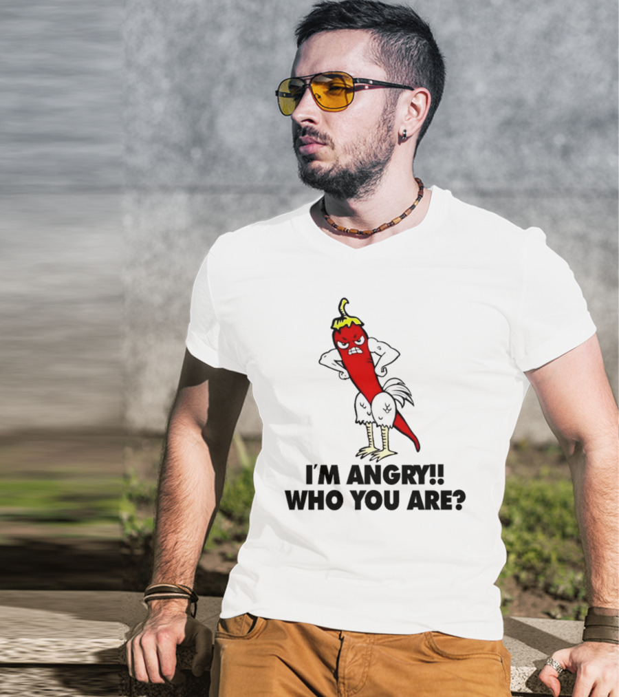 I'm Angry Who You Are? Chili Pepper Chicken Hybrid T-Shirt