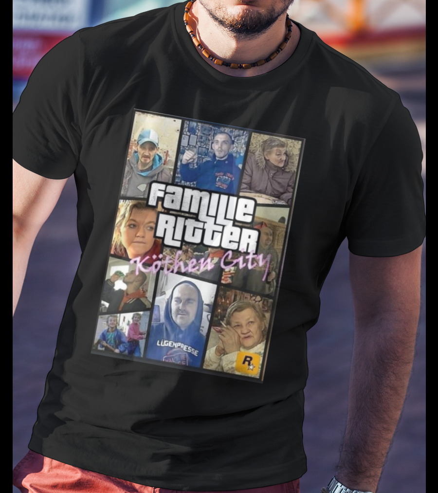 Familie Ritter Köthen City Rockstar Hauer Bermann Lügenpresse T-Shirt