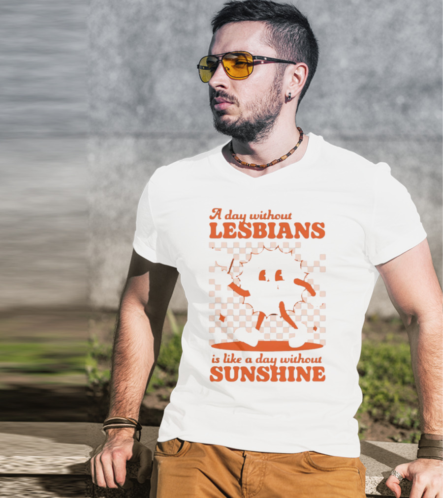 A Day Without Lesbians Is Like A Day Without Sunshine Checkered Sun Character T-Shirt