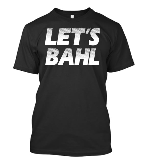 Jordy Let's Bahl Retro Nostalgia Sports Catchphrase T-Shirt