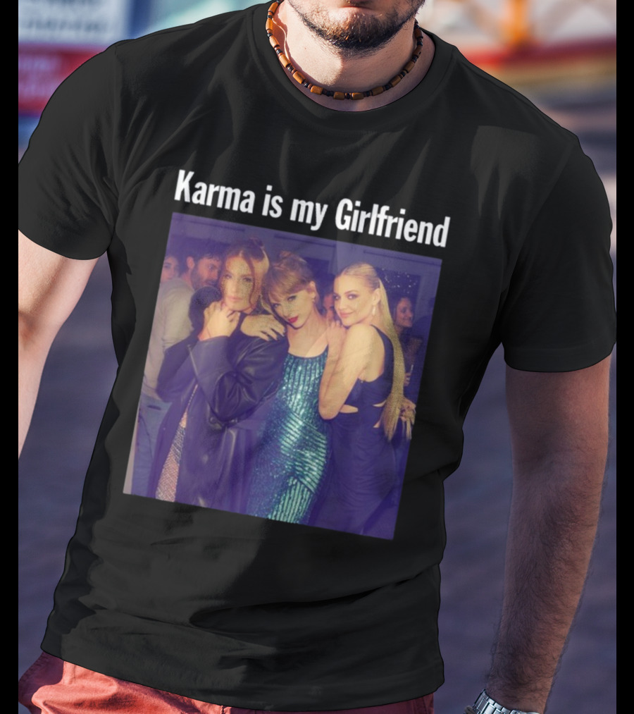 Karma Is My Girlfriend Taylor Green Blue Dress T-Shirt