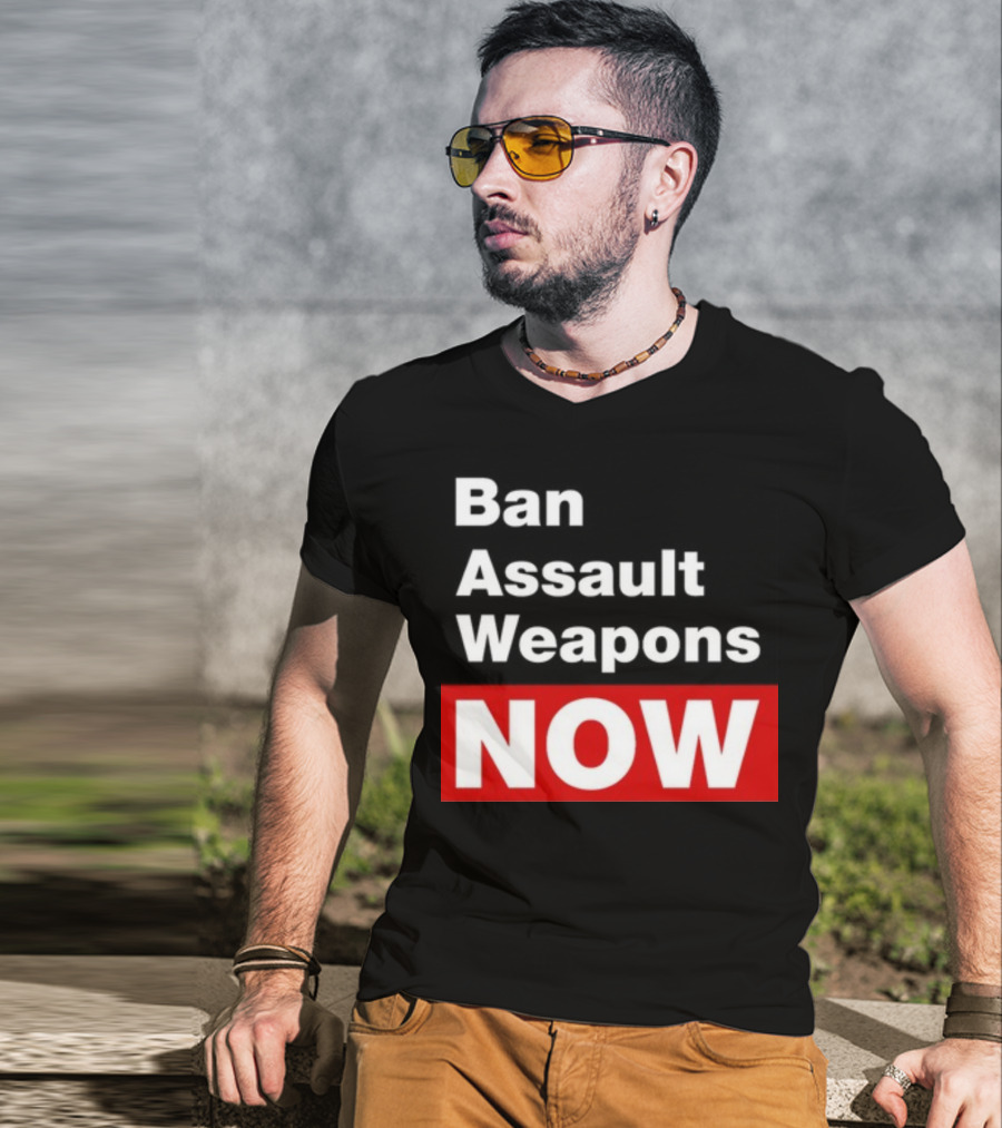 Ban Assault Weapons Now T-Shirt