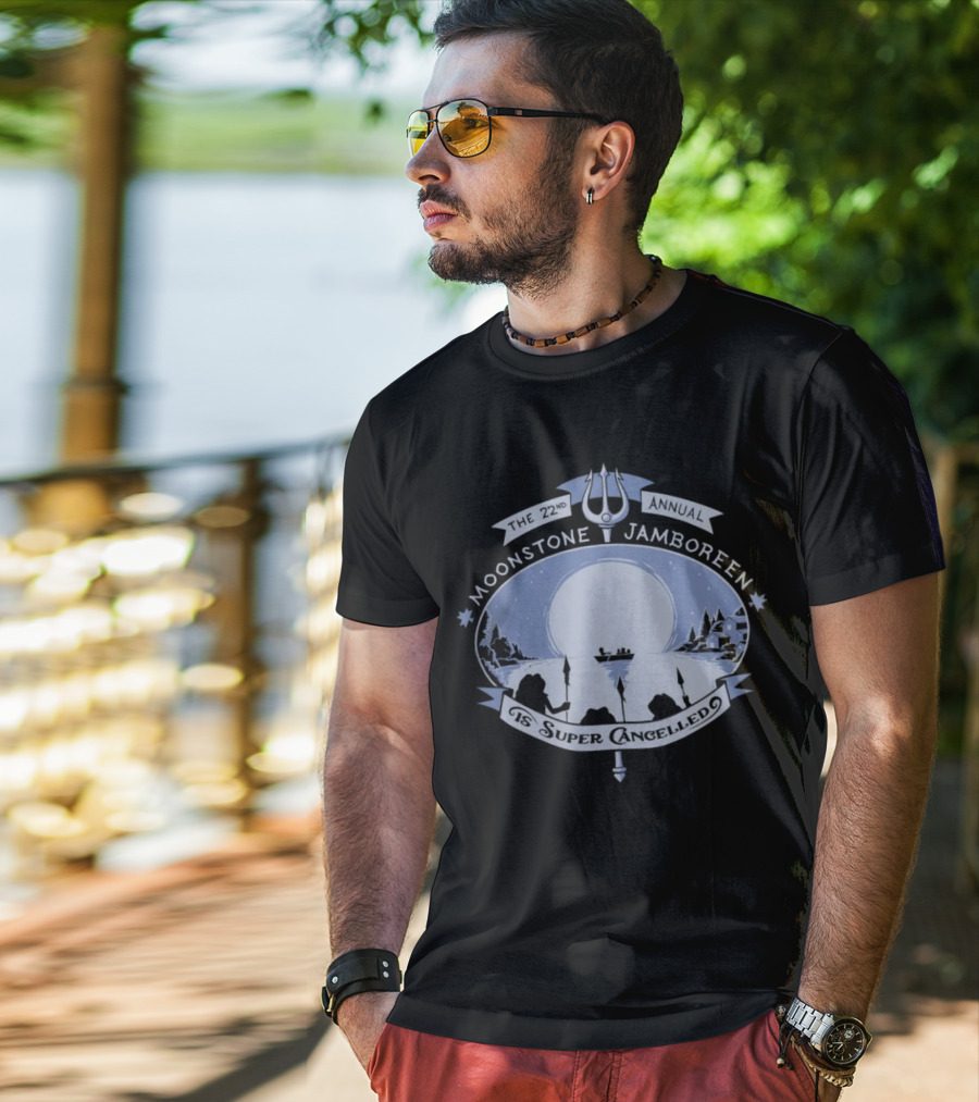 The 22nd Annual Moonstone Jamboreen Is Super Cancelled T-Shirt
