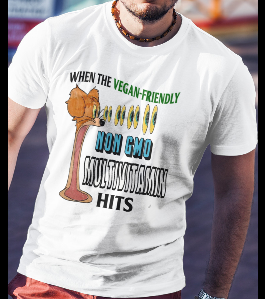 When The Vegan-Friendly Non GMO Multivitamin Hits Eyes Emoji Dog Reaction T-Shirt