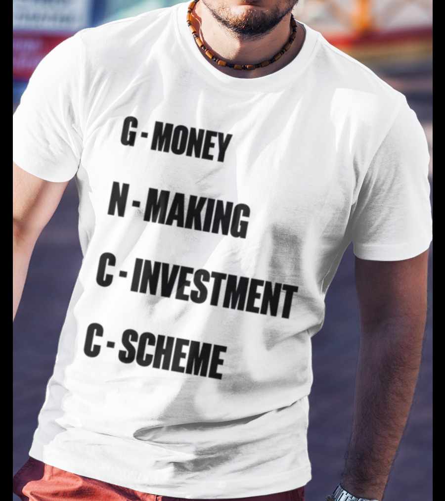 Layiwasabi GNCC Money Making Investment Scheme T-Shirt