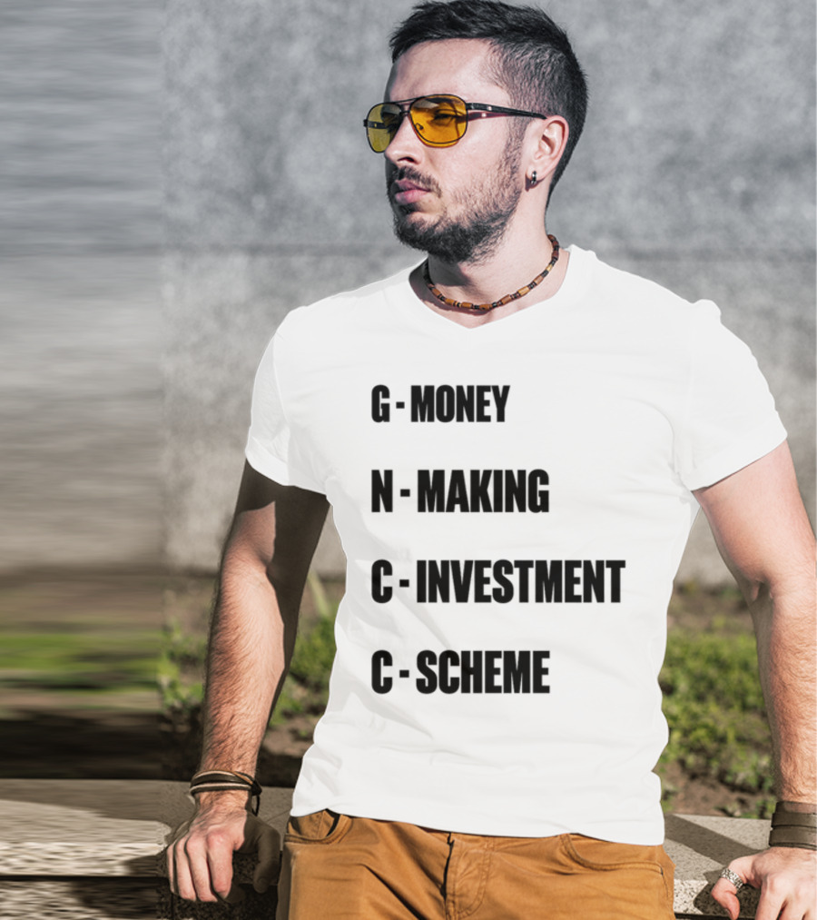 Layiwasabi GNCC Money Making Investment Scheme T-Shirt