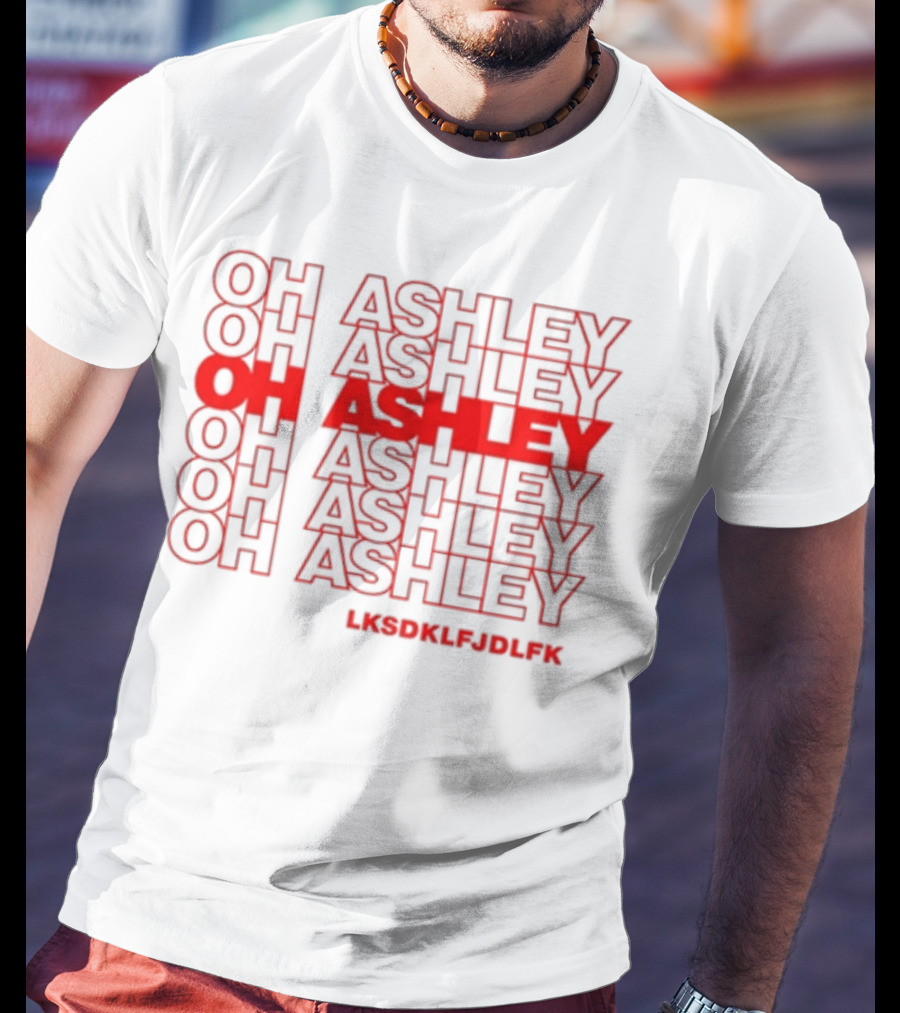 Michael Kovach Oh Ashley Oh Ashley Lksdklfjdlfk T-Shirt