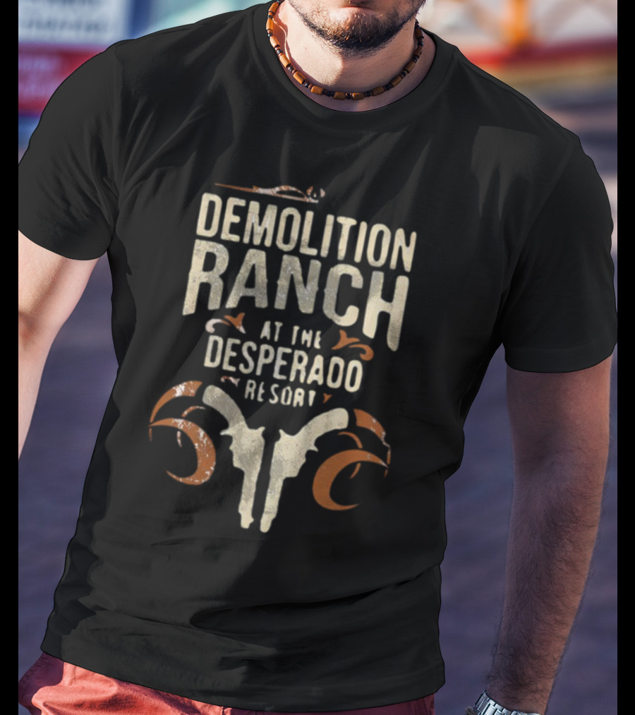Demolition Ranch At The Desperado Resort Guns And Western Details T-Shirt