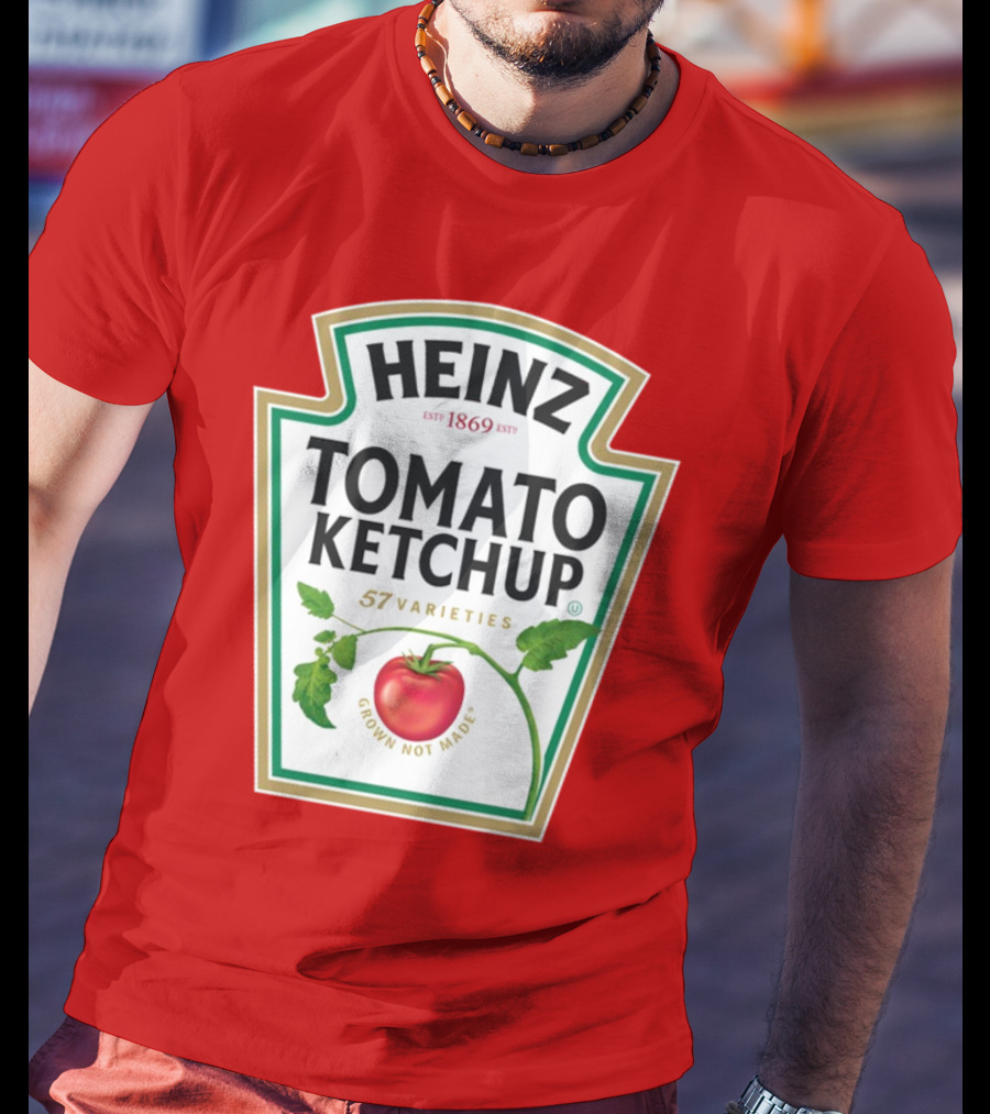 Heinz Tomato Ketchup 57 Varieties Grown Not Made Est 1869 T-Shirt