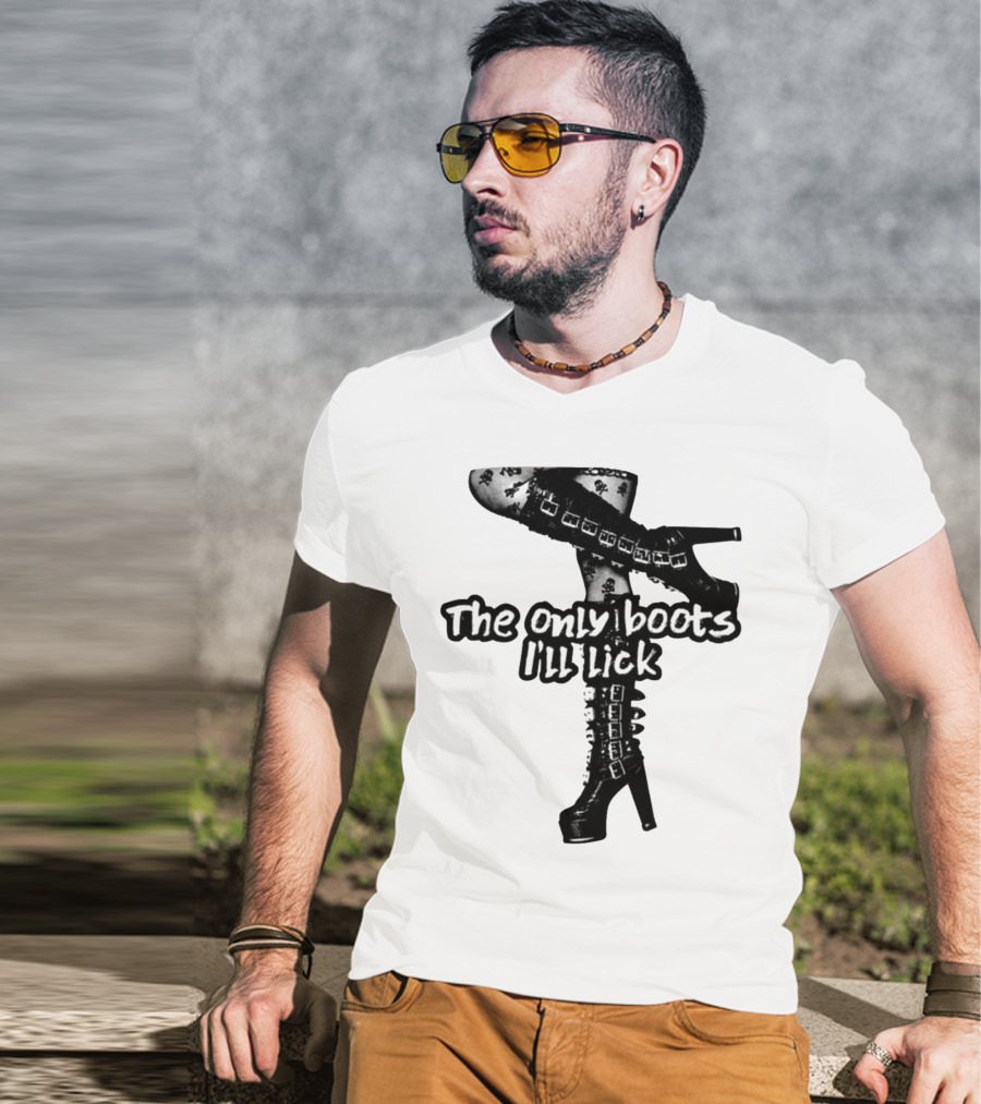 The Only Boots I'll Lick Gothic High Heels With Skull T-Shirt