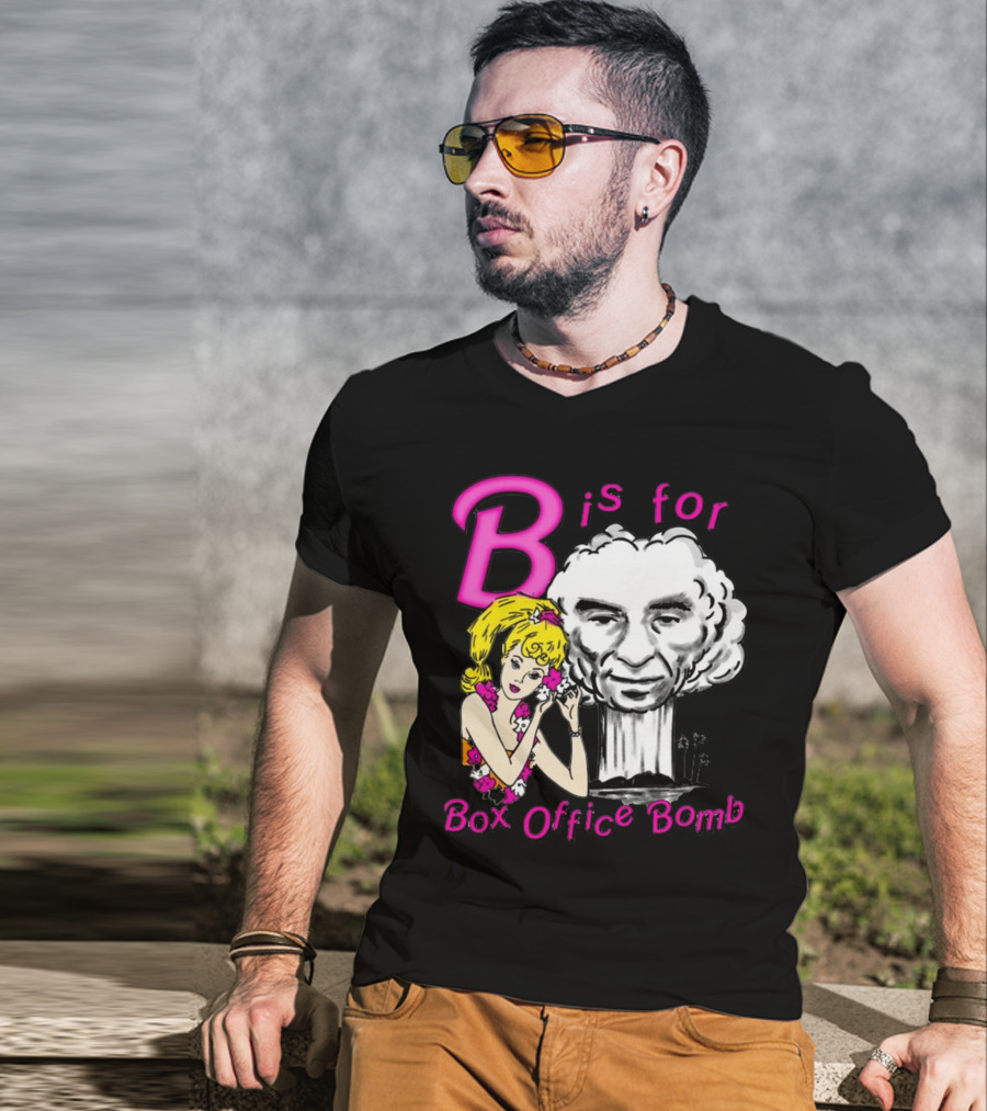B Is For Box Office Bomb T-Shirt