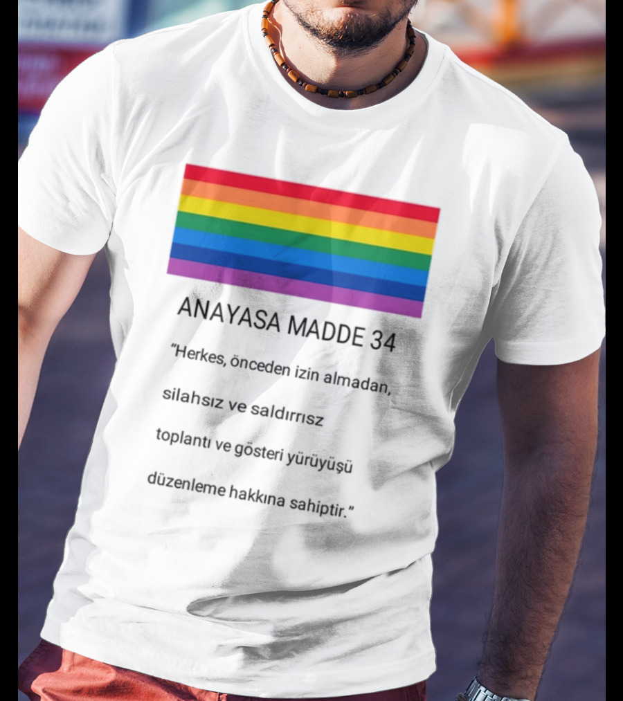 Anayasa Madde 34 Herkes İzin Almadan Silahsız Gösteri Yapma Hakkı T-Shirt