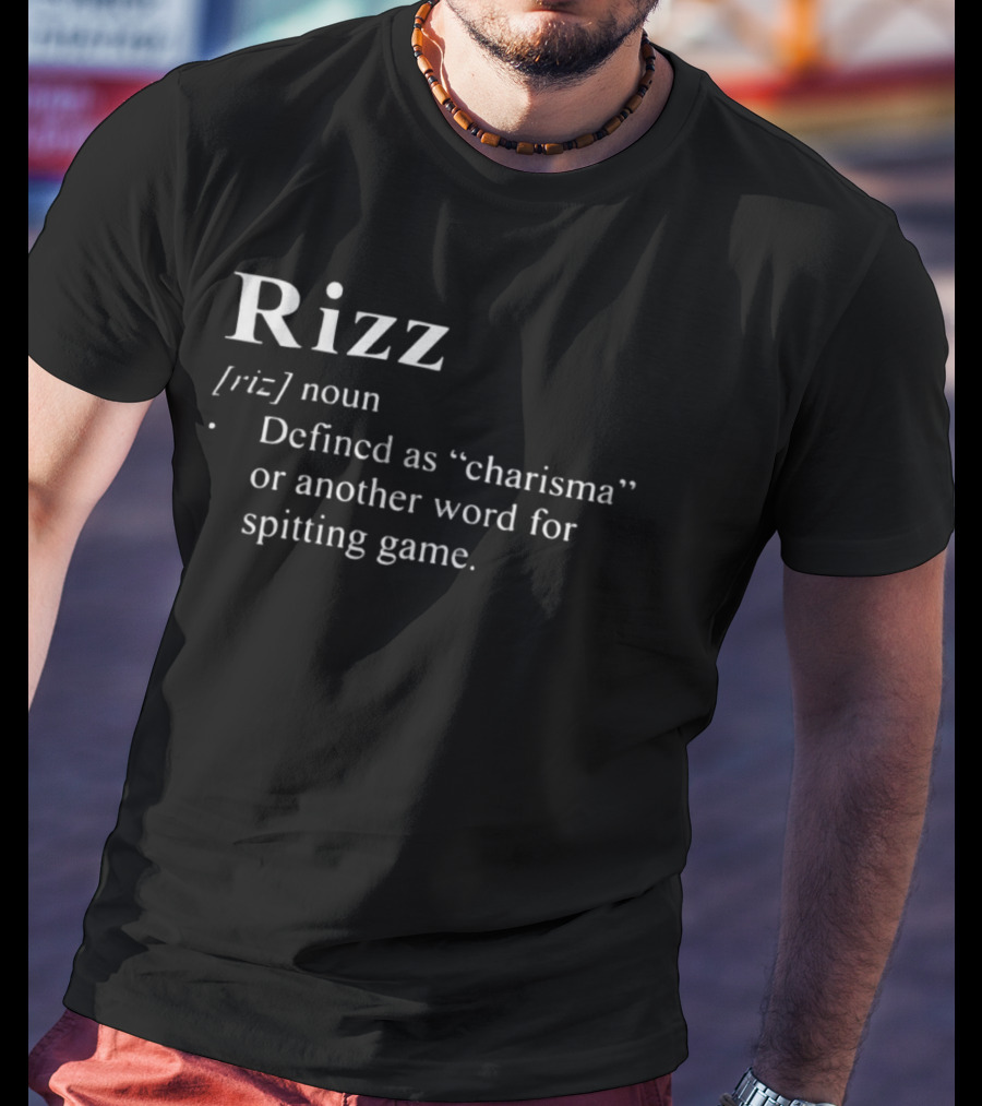 Rizz Defined As Charisma Or Another Word For Spitting Game T-Shirt