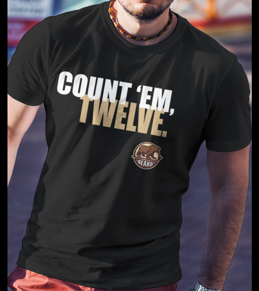 COUNT 'EM TWELVE Hershey Bears T-Shirt