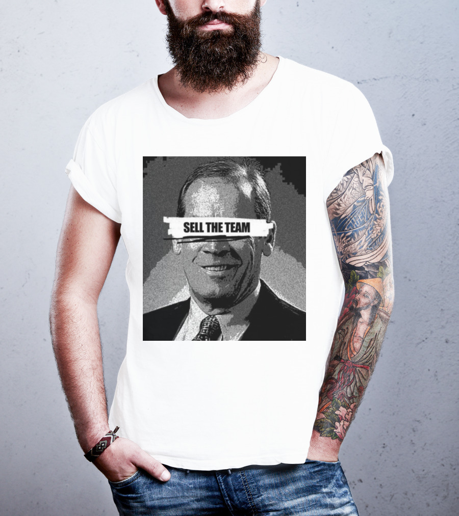 Dick Monfort Sell The Team Protest Image T-Shirt