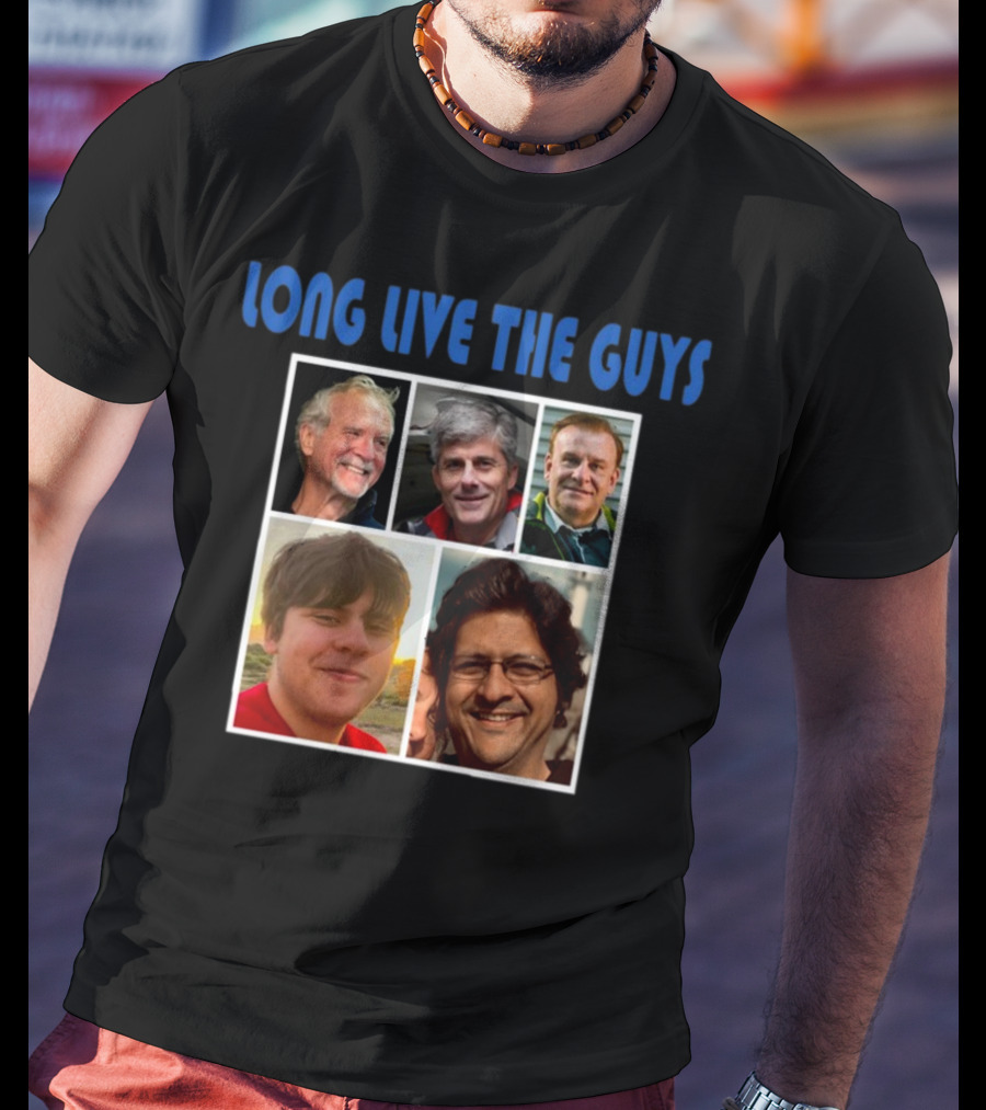 Long Live The Guys Victim Of Oceangate T-Shirt