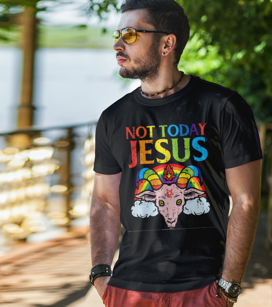Not Today Jesus Satanic Goat Rainbow Satanism T-Shirt