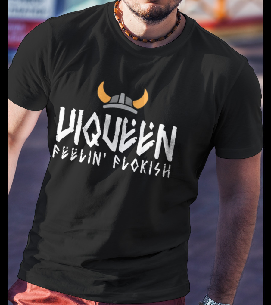 Viqueen Feelin' Flokish Viking Horn Helmet T-Shirt