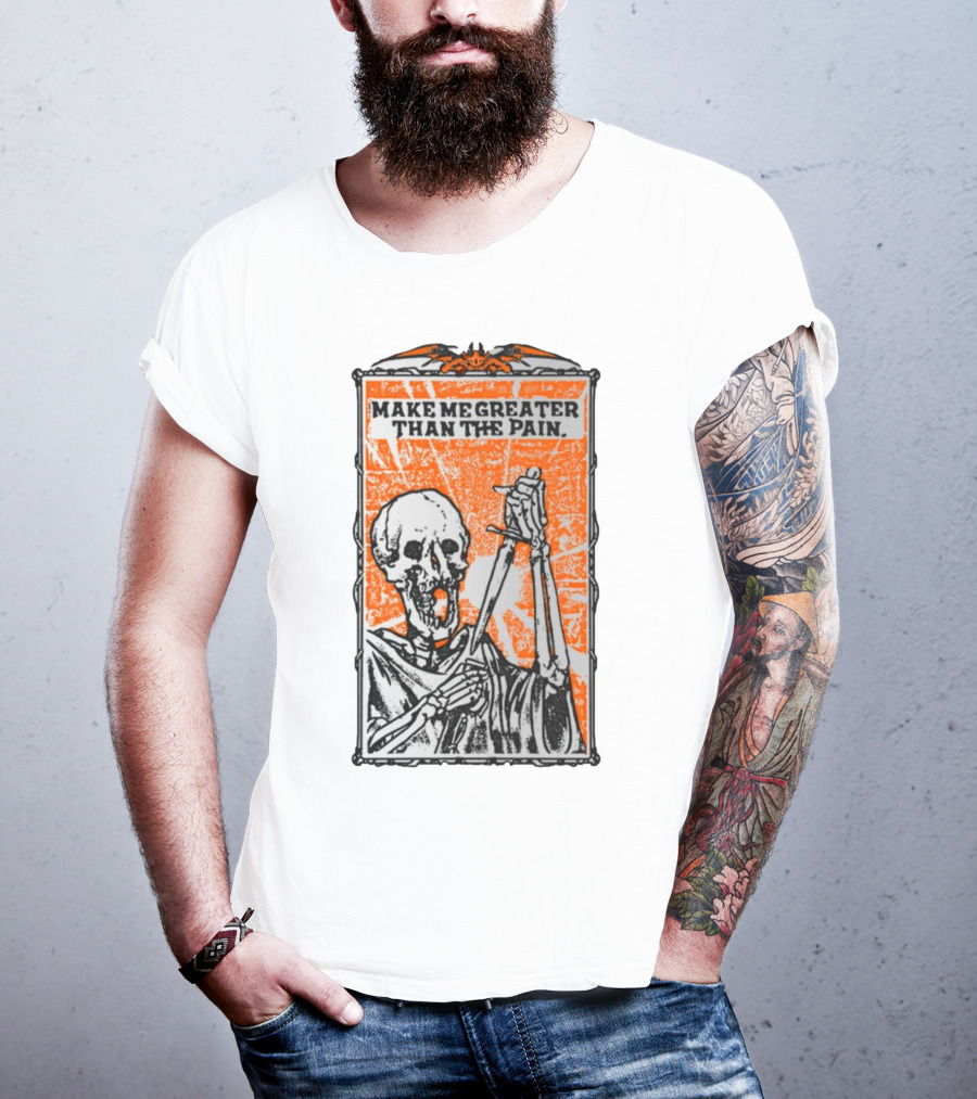 Make Me Greater Than The Pain Skeleton With Sword On Orange Background T-Shirt