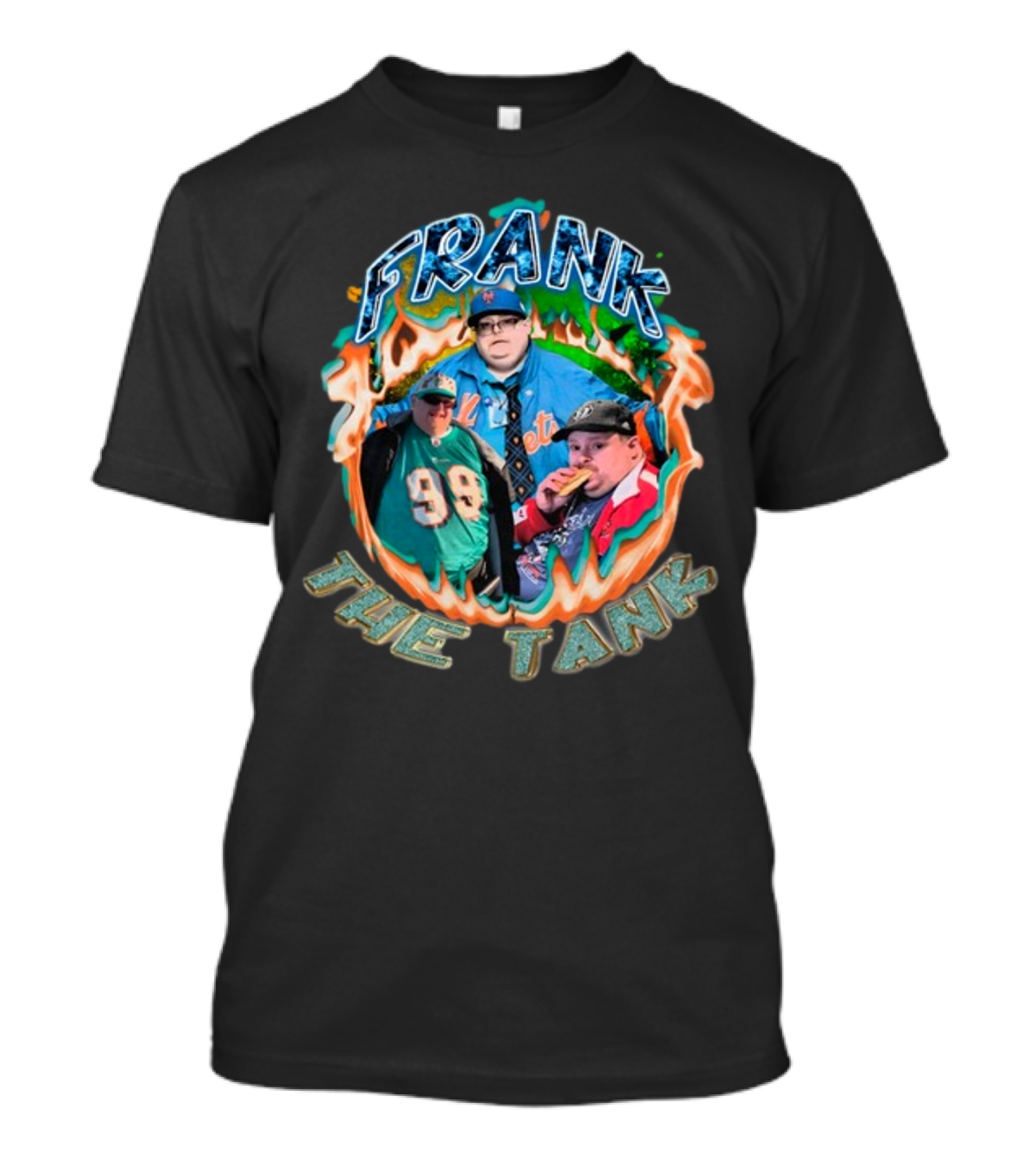 Frank The Tank With Flaming Background And Outfits T-Shirt